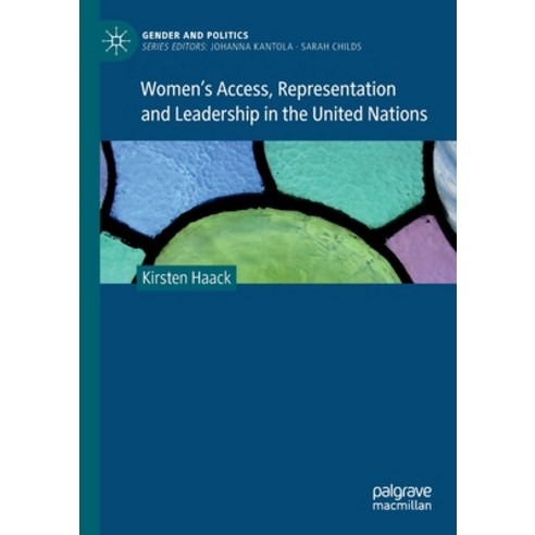 (영문도서) Women''s Access Representation and Leadership in the United Nations Paperback, Palgrave MacMillan, English, 9783030835392