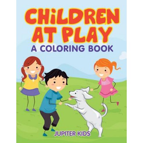 Children at Play (A Coloring Book) Paperback, Jupiter Kids, English, 9781682603192
