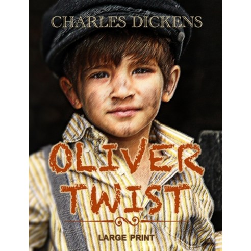 Oliver Twist - Large Print Paperback, Independently Published, English, 9798598427194