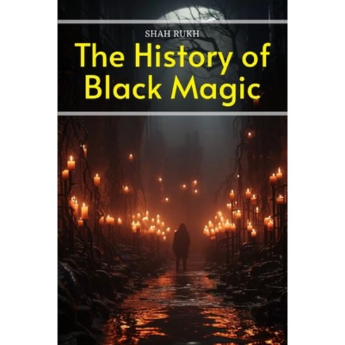 (영문도서) The History of Black Magic Paperback, Independently Published, English, 9798865807599