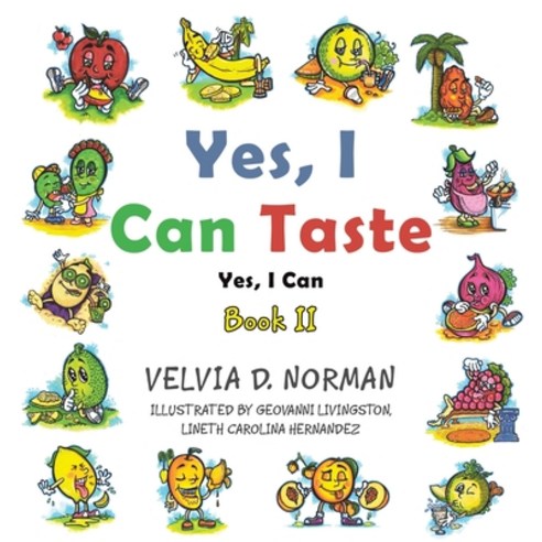(영문도서) Yes I Can Taste: Book Ii Hardcover, Authorhouse, English, 9781665525633