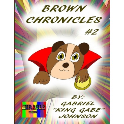 Brown Chronicles #2 Paperback, Independently Published