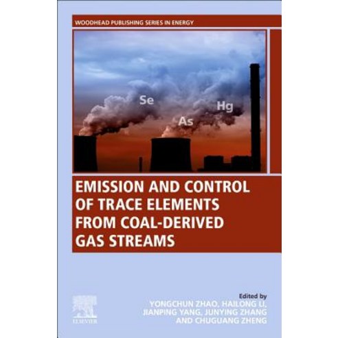 (영문도서) Emission and Control of Trace Elements from Coal-Derived Gas Streams Paperback, Woodhead Publishing, English, 9780081025918