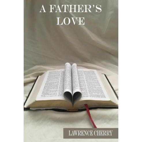 A Father''s Love Paperback, Independently Published