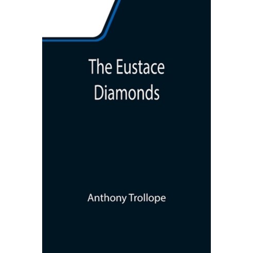 (영문도서) The Eustace Diamonds Paperback, Alpha Edition, English, 9789355114594