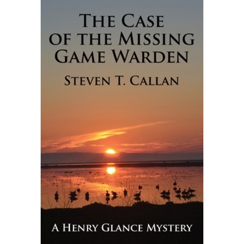 The Case of the Missing Game Warden Paperback, Coffeetown Press, English, 9781603813068
