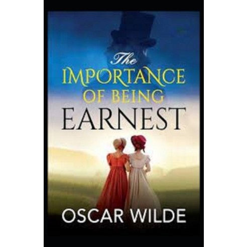 (영문도서) The Importance of Being Earnest by Oscar Wilde: Illustrated Edition Paperback, Independently Published, English, 9798500763648