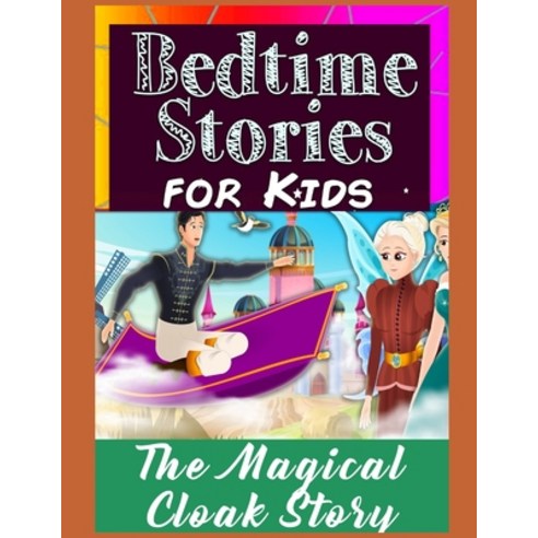 The Magical Cloak Story: Perfect for Kids and Parents Bedtime Story Book Top Graphic Novels Paperback, Amazon Digital Services LLC..., English, 9798737542986