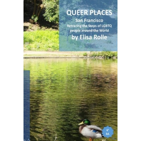 (영문도서) Queer Places: San Francisco: Retracing the steps of LGBTQ people around the world Paperback, Blurb, English, 9798211873551