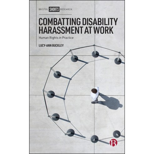 (영문도서) Combatting Disability Harassment at Work: Human Rights in Practice Hardcover, Bristol University Press, English, 9781529223781