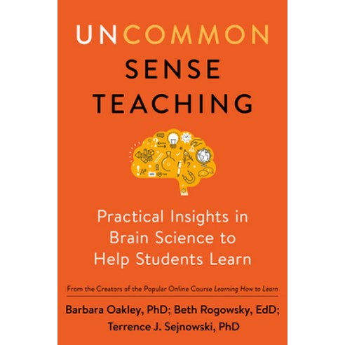 Uncommon Sense Teaching: Practical Insights in Brain Science to Help Students Learn Paperback, Tarcherperigee, English, 9780593329733