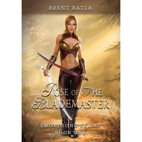 (영문도서) Rise of the Blademaster Hardcover, Gatekeeper Press, English, 9780578926964