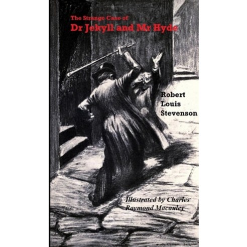 (영문도서) The Strange Case of Dr Jekyll and Mr Hyde ( Illustrated by Charles Raymond Macauley ) Paperback, Lulu.com, English, 9780244319571
