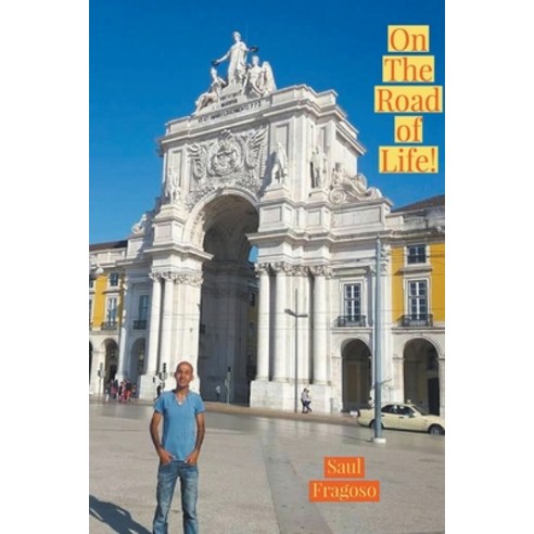 (영문도서) On The Road of Life! Paperback, Saul Fragoso, English, 9798223871378