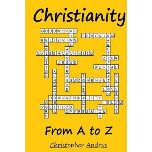 Christianity From A to Z Paperback, Christopher Andrus, English, 9780578821733