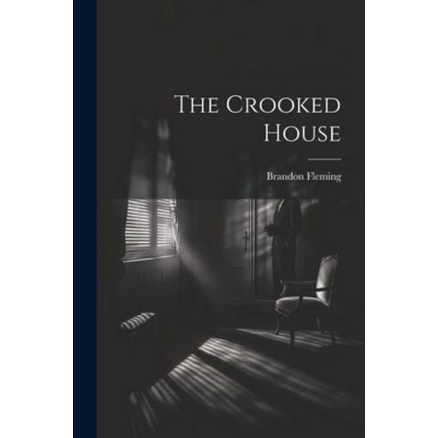 (영문도서) The Crooked House Paperback, Legare Street Press, English, 9781021956835