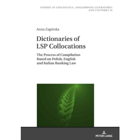 (영문도서) Dictionaries of LSP Collocations; The Process of Compilation Based on Polish English and Ita... Hardcover, Peter Lang D, 9783631871522