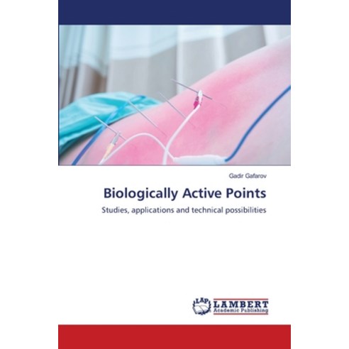 (영문도서) Biologically Active Points Paperback, LAP Lambert Academic Publis..., English, 9786205489116