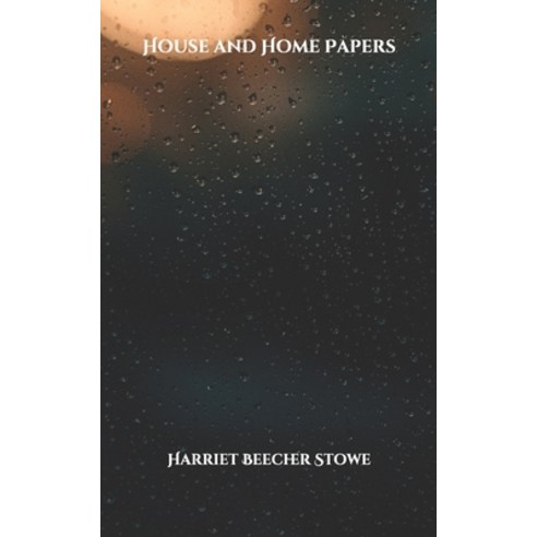 House and Home Papers Paperback, Independently Published, English, 9798709976801