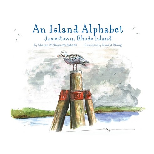 (영문도서) An Island Alphabet: Jamestown Rhode Island Paperback, Stillwater River Publications, English, 9781958217184