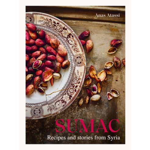 Sumac: Recipes and Stories from Syria Hardcover, Interlink Books, English, 9781623718978