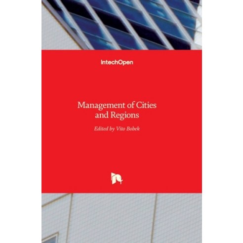 (영문도서) Management of Cities and Regions Hardcover, Intechopen, English, 9789535136033