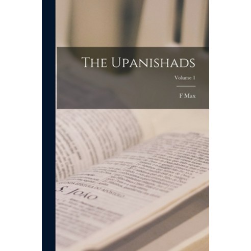 (영문도서) The Upanishads; Volume 1 Paperback, Legare Street Press, English, 9781018119557