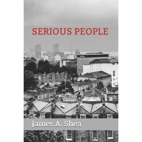 Serious People Paperback, Independently Published, English, 9781520612232