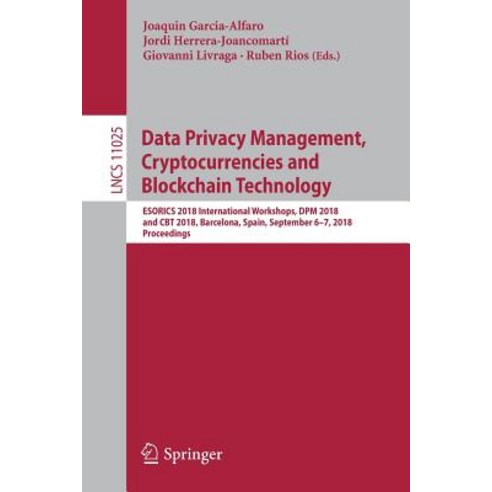 Data Privacy Management Cryptocurrencies and Blockchain Technology: Esorics 2018 International Work... Paperback, Springer