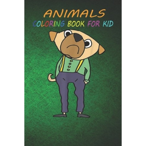 Animal Coloring Book For Kids: Smileteespetsa Funny Pug Puppy Dog with Suspenders Fun Easy and Rel... Paperback, Independently Published, English, 9798696466217
