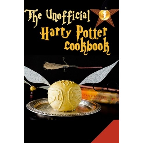 The Unofficial Harry Potter Cookbook: 24 ''Harry Potter'' inspired recipes you can make at home Paperback, Independently Published
