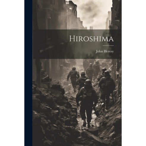 (영문도서) Hiroshima Paperback, Hassell Street Press, English, 9781022893498