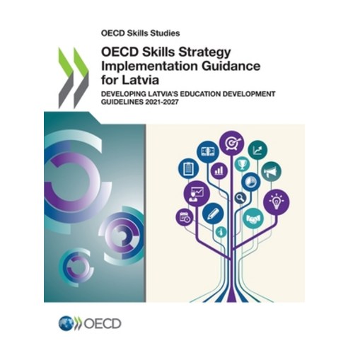 OECD Skills Strategy Implementation Guidance for Latvia Paperback, Org. for Economic Cooperati..., English, 9789264847316