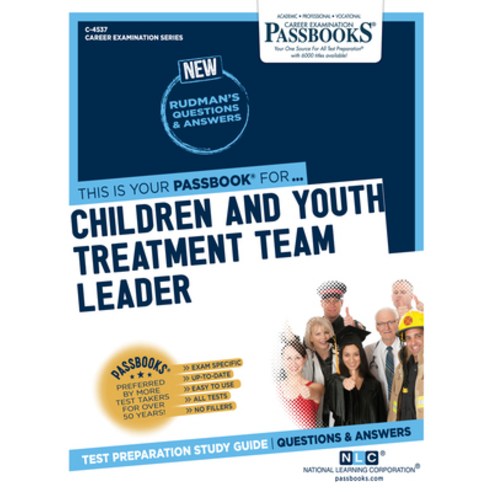 Children and Youth Treatment Team Leader Volume 4537 Paperback, Passbooks, English, 9781731845375