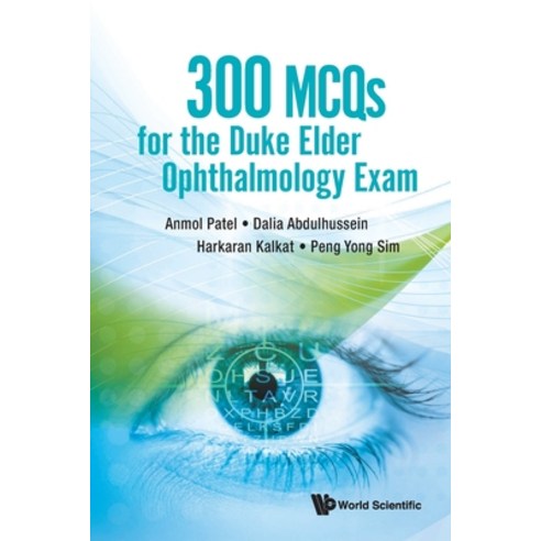 300 MCQs for the Duke Elder Ophthalmology Exam Paperback, World Scientific Publishing..., English, 9789811233050