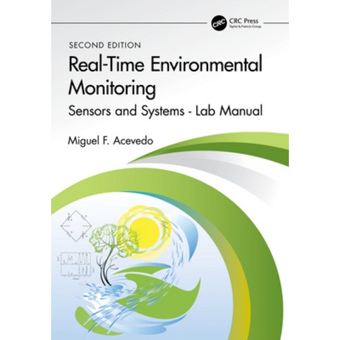(영문도서) Real-Time Environmental Monitoring: Sensors and Systems - Lab Manual Paperback, CRC Press, English, 9781032012681