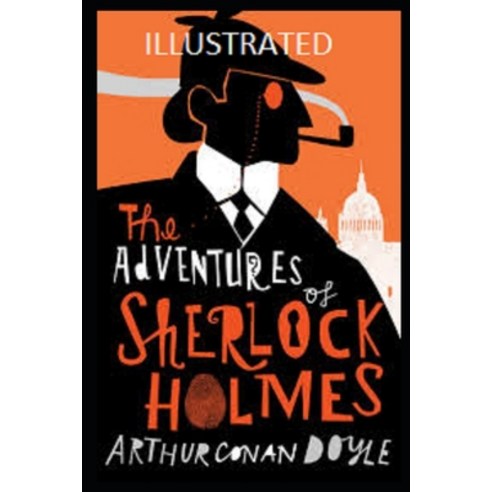 The Adventures of Sherlock Holmes Illustrated Paperback, Independently Published, English, 9798704172345