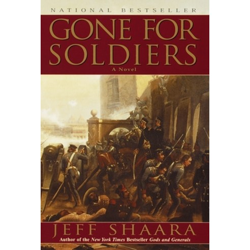 (영문도서) Gone for Soldiers: A Novel of the Mexican War Paperback, Ballantine Books, English, 9780345427519