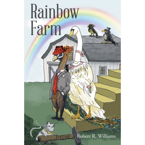 (영문도서) Rainbow Farm Paperback, Page Publishing, Inc., English, 9781645849797