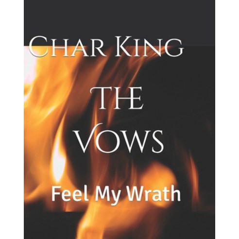 (영문도서) The Vows: Feel My Wrath Paperback, Independently Published, English, 9798873646920