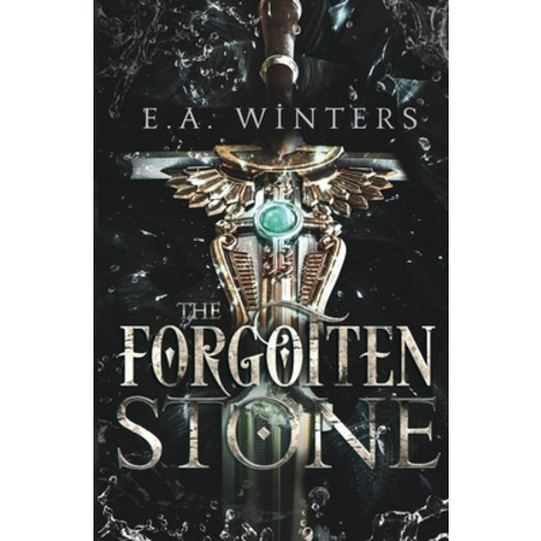 (영문도서) The Forgotten Stone Paperback, Snowfall Publications LLC