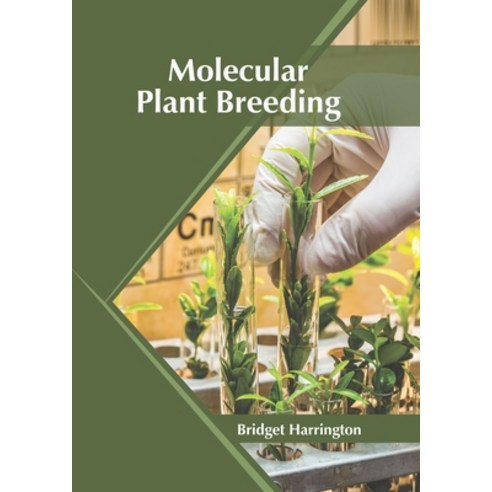 (영문도서) Molecular Plant Breeding Hardcover, Syrawood Publishing House, English, 9781647400668