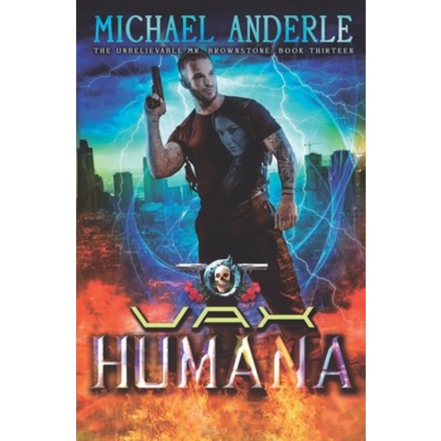 Vax Humana: An Urban Fantasy Action Adventure Paperback, Lmbpn Publishing, English, 9781642022216