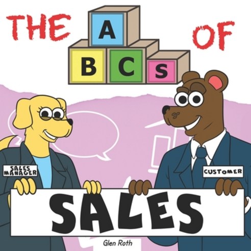 The ABCs of Sales: By Real Salespeople For Future Salespeople Paperback, Very Young Professionals, English, 9781734276312