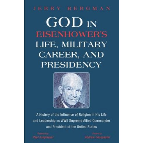 God in Eisenhower''s Life Military Career and Presidency Paperback, Wipf & Stock Publishers