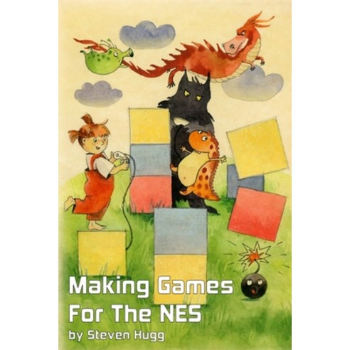 (영문도서) Making Games for the NES Paperback, Independently Published, English, 9781075952722