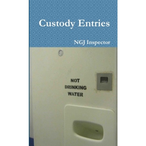 (영문도서) Custody Entries Paperback, Lulu.com, English, 9781326741129