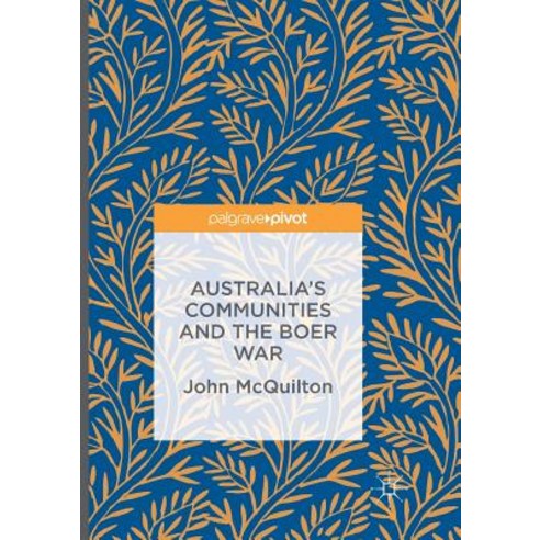 (영문도서) Australia''s Communities and the Boer War Paperback, Palgrave MacMillan, English, 9783319808963