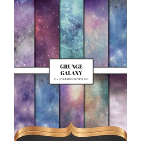 (영문도서) Grunge Galaxy: Double Sided Craft Paper For Card Making Junk Journals & DIY Projects Paperback, Blurb, English, 9798211932739