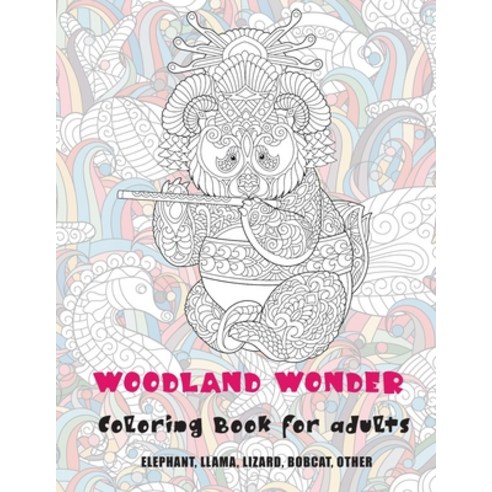 Woodland Wonder - Coloring Book for adults - Elephant Llama Lizard Bobcat other Paperback, Independently Published